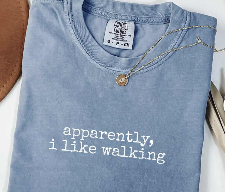 i like walking light blue tshirt