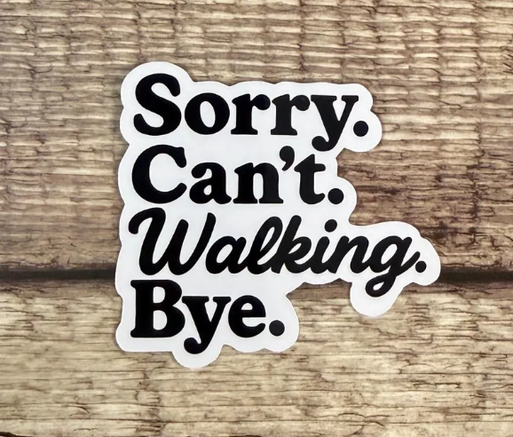 stickers with walking slogan for water bottles