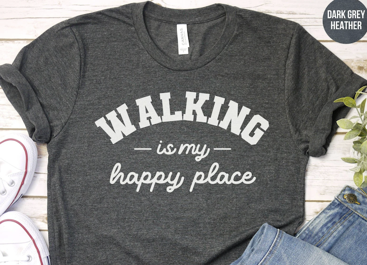 grey t-shirt with message walking is my happy place